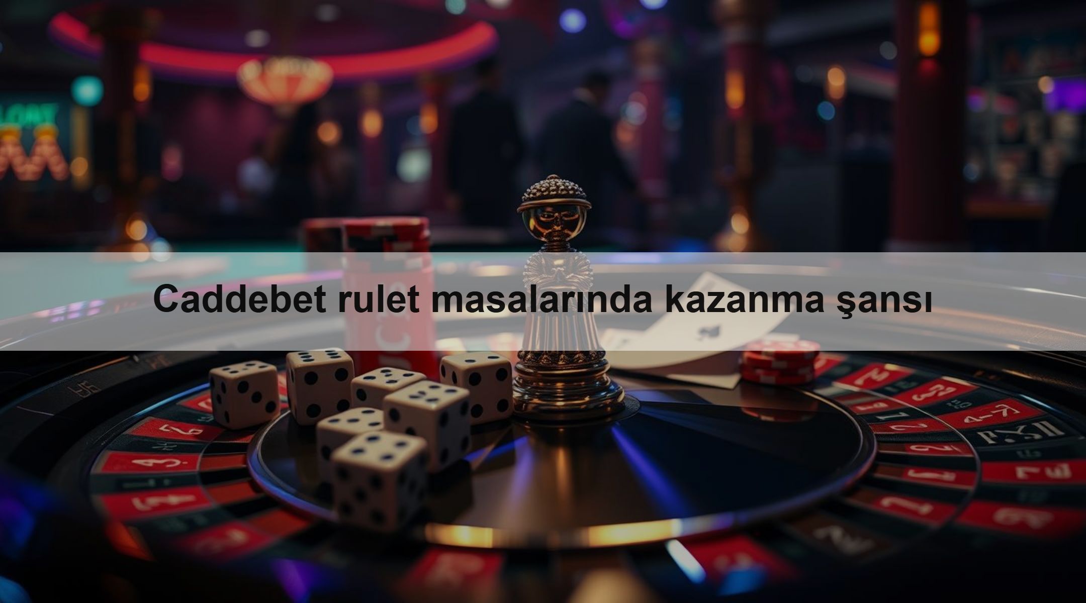 Caddebet rulet masalarında kazanma şansı 1 Caddebet rulet masalarında kazanma şansı